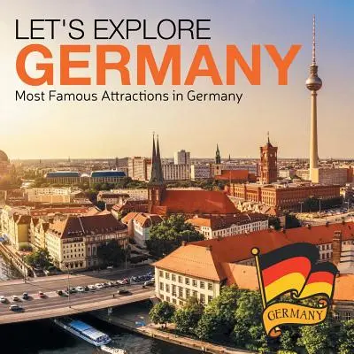 Poznajmy Niemcy (najsłynniejsze atrakcje w Niemczech) - Let's Explore Germany (Most Famous Attractions in Germany)