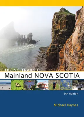 Szlaki turystyczne Nowej Szkocji kontynentalnej - Hiking Trails of Mainland Nova Scotia