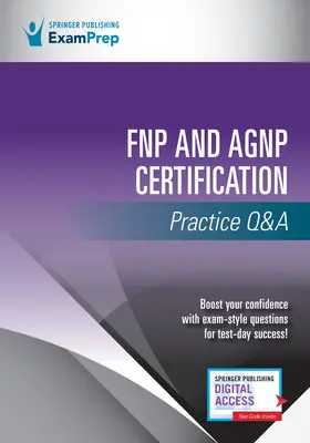 Praktyka certyfikacyjna Fnp i Agnp Pytania i odpowiedzi - Fnp and Agnp Certification Practice Q&A