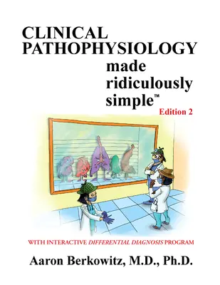 Patofizjologia kliniczna w niesamowicie prosty sposób - Clincal Pathophysiology Made Ridiculously Simple