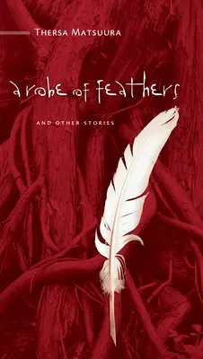Szata z piór: I inne historie - A Robe of Feathers: And Other Stories