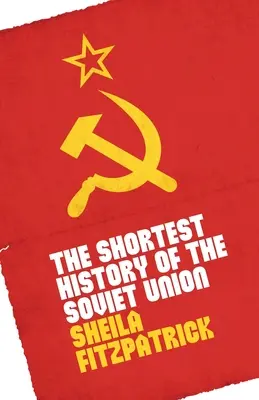 Najkrótsza historia Związku Radzieckiego - The Shortest History of the Soviet Union