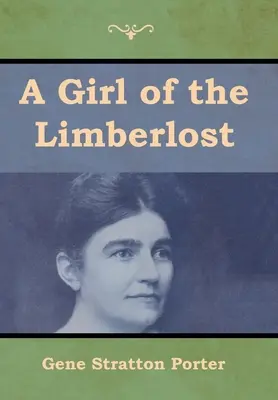 Dziewczyna z Limberlost - A Girl of the Limberlost