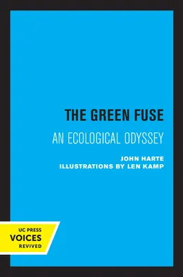 The Green Fuse: Odyseja ekologiczna - The Green Fuse: An Ecological Odyssey