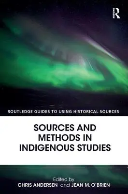 Źródła i metody w badaniach rdzennej ludności - Sources and Methods in Indigenous Studies