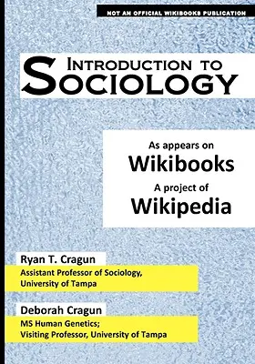 Wprowadzenie do socjologii: Jak pojawia się na Wikibooks, projekcie Wikipedii - Introduction to Sociology: As Appears on Wikibooks, a Project of Wikipedia