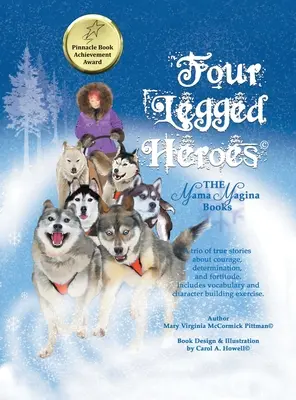 Czworonożni bohaterowie: książki o mamie Maginie - Four Legged Heroes: The Mama Magina Books