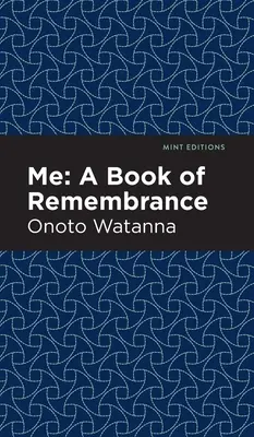 Me: A Book of Rememberance: Księga pamięci - Me: A Book of Rememberance: A Book of Rememebrance