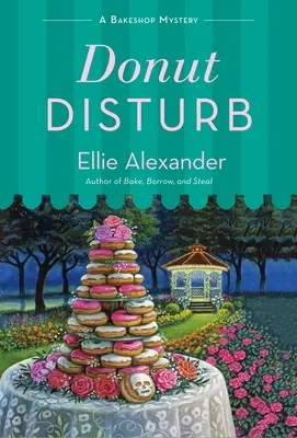 Donut Disturb: Tajemnica cukierni - Donut Disturb: A Bakeshop Mystery