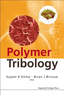 Tribologia polimerów - Polymer Tribology
