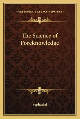 Nauka przewidywania - The Science of Foreknowledge