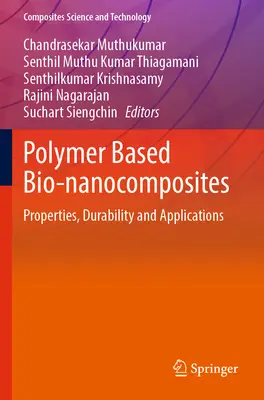 Bio-nanokompozyty na bazie polimerów: Właściwości, trwałość i zastosowania - Polymer Based Bio-Nanocomposites: Properties, Durability and Applications