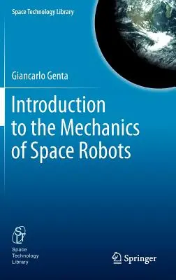 Wprowadzenie do mechaniki robotów kosmicznych - Introduction to the Mechanics of Space Robots