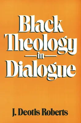 Czarna teologia w dialogu - Black Theology in Dialogue