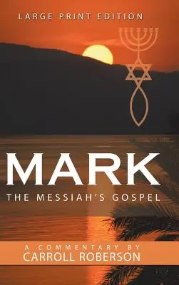 Ewangelia Marka Mesjasza - Mark the Messiah's Gospel