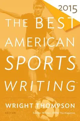 Najlepsze amerykańskie teksty sportowe - The Best American Sports Writing