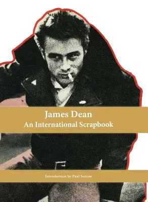 James Dean, międzynarodowy album z wycinkami - James Dean, An International Scrapbook