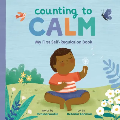 Liczenie do spokoju: Moja pierwsza książka o samoregulacji - Counting to Calm: My First Self-Regulation Book