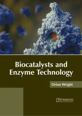 Biokatalizatory i technologia enzymatyczna - Biocatalysts and Enzyme Technology