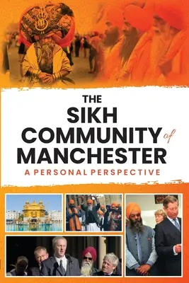 Społeczność Sikhów w Manchesterze: Perspektywa osobista - The Sikh Community of Manchester: A Personal Perspective