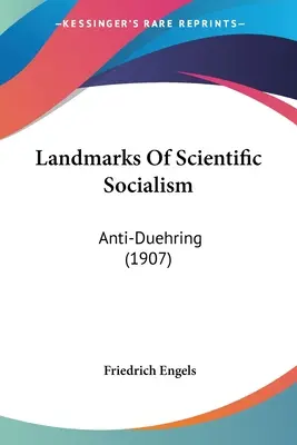 Kamienie milowe naukowego socjalizmu: Anti-Duehring (1907) - Landmarks Of Scientific Socialism: Anti-Duehring (1907)