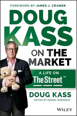 Doug Kass na rynku: Życie na ulicy - Doug Kass on the Market: A Life on Thestreet