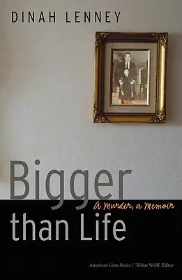 Większy niż życie: Morderstwo, pamiętnik - Bigger Than Life: A Murder, a Memoir