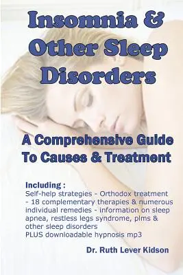 Bezsenność i inne zaburzenia snu: Kompleksowy przewodnik po ich przyczynach i leczeniu - Insomnia & Other Sleep Disorders: A Comprehensive Guide to Their Causes and Treatment