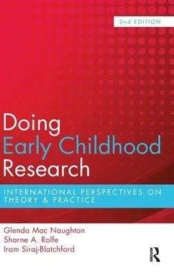 Badania nad wczesnym dzieciństwem: Międzynarodowe perspektywy teorii i praktyki - Doing Early Childhood Research: International perspectives on theory and practice