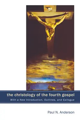 Chrystologia Czwartej Ewangelii - The Christology of the Fourth Gospel