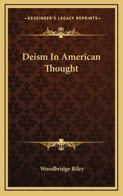 Deizm w myśli amerykańskiej - Deism In American Thought