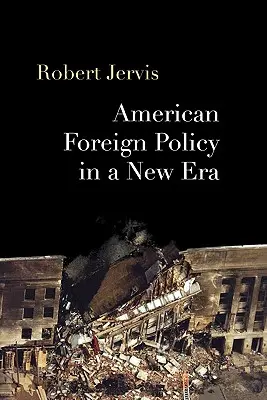 Amerykańska polityka zagraniczna w nowej erze - American Foreign Policy in a New Era