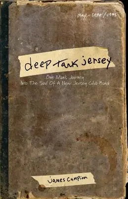 Deep Tank Jersey: Podróż jednego człowieka w głąb duszy zespołu klubowego z New Jersey - Deep Tank Jersey: One Man's Journey Into the Soul of a New Jersey Club Band