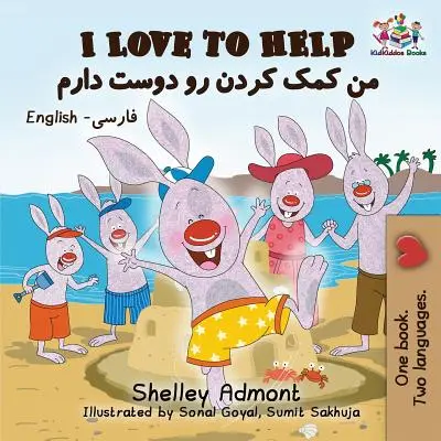 Kocham pomagać: Angielski Farsi - Perski - I Love to Help: English Farsi - Persian