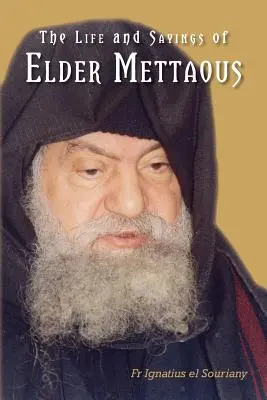 Życie i powiedzenia starszego Mettaousa - Life and Sayings of Elder Mettaous