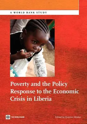 Ubóstwo i reakcja polityczna na kryzys gospodarczy w Liberii - Poverty and the Policy Response to the Economic Crisis in Liberia