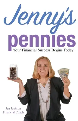 Jenny's Pennies: Twój sukces finansowy zaczyna się dzisiaj - Jenny's Pennies: Your Financial Success Begins Today