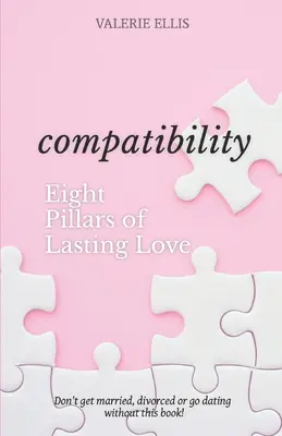 Kompatybilność: 8 filarów trwałej miłości - Compatibility: 8 Pillars of Lasting Love