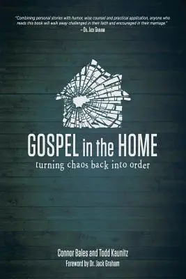 Ewangelia w domu: przemiana chaosu w porządek - Gospel in the Home: Turning Chaos Back Into Order