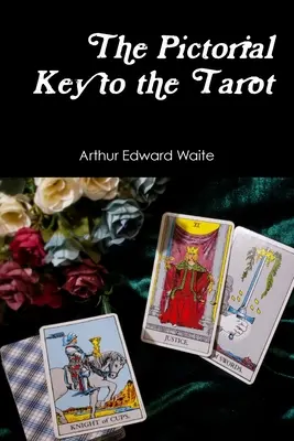 Obrazkowy klucz do tarota - The Pictorial Key to the Tarot