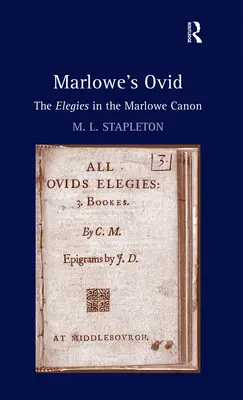 Marlowe's Ovid: Elegie w kanonie Marlowe'a - Marlowe's Ovid: The Elegies in the Marlowe Canon