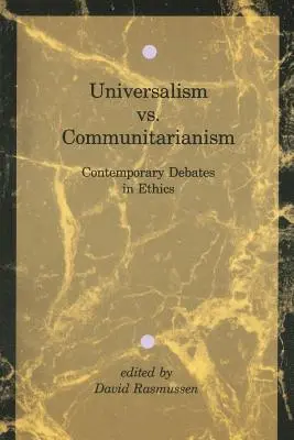 Uniwersalizm kontra komunitaryzm: Współczesne debaty etyczne - Universalism vs. Communitarianism: Contemporary Debates in Ethics