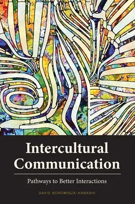 Komunikacja międzykulturowa: Ścieżki do lepszych interakcji - Intercultural Communication: Pathways to Better Interactions