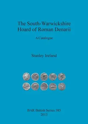 Skarb denarów rzymskich z South-Warwickshire: katalog - The South-Warwickshire Hoard of Roman Denarii: A Catalogue