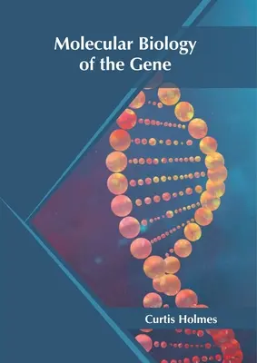 Biologia molekularna genu - Molecular Biology of the Gene