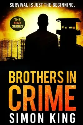 Bracia w zbrodni: Przetrwanie to dopiero początek - Brothers in Crime: Survival is just the beginning