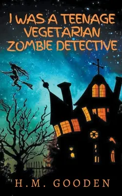 Byłem nastoletnim wegetariańskim detektywem zombie - I was a Teenage Vegetarian Zombie Detective