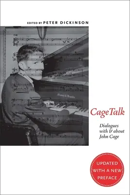 Cagetalk: Dialogi z Johnem Cage'em i o Johnie Cage'u - Cagetalk: Dialogues with and about John Cage