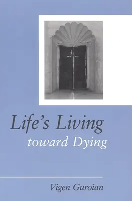 Życie wobec umierania: Studium teologiczne i medyczno-etyczne - Life's Living Toward Dying: A Theological and Medical-Ethical Study