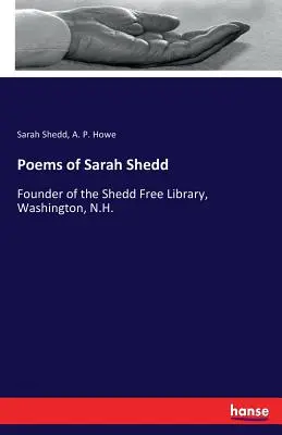 Wiersze Sary Shedd: założycielki Shedd Free Library, Washington, N.H. - Poems of Sarah Shedd: Founder of the Shedd Free Library, Washington, N.H.